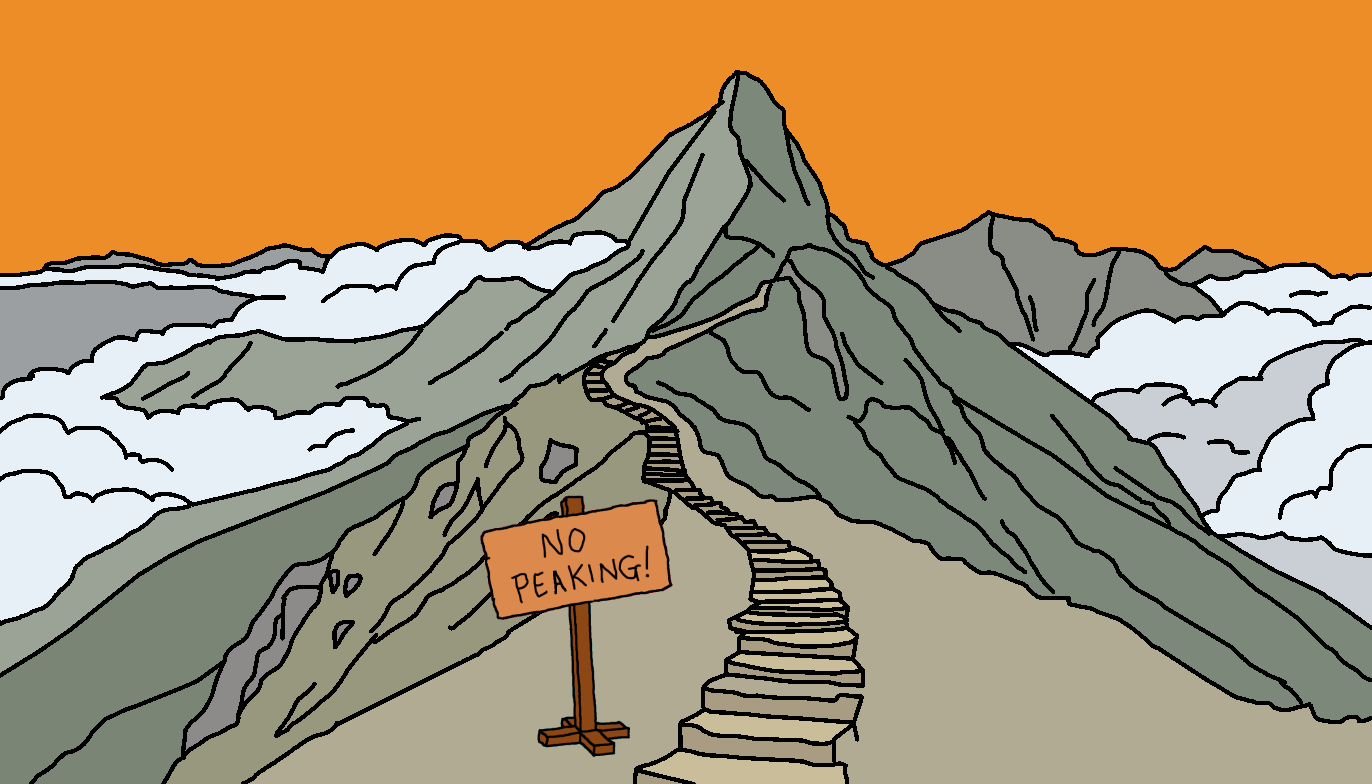 A stylized illustration of a winding stone staircase leading up a steep mountain ridge toward the summit, surrounded by a sea of clouds under a solid orange sky. In the foreground, a wooden sign reads, 'NO PEAKING!'